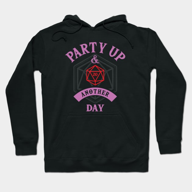 Party Up and Die Another Day (D20) Pink Text Hoodie by Ta'veren Tavern